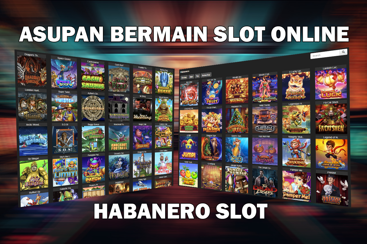 Asupan Bermain Slot Online Habanero